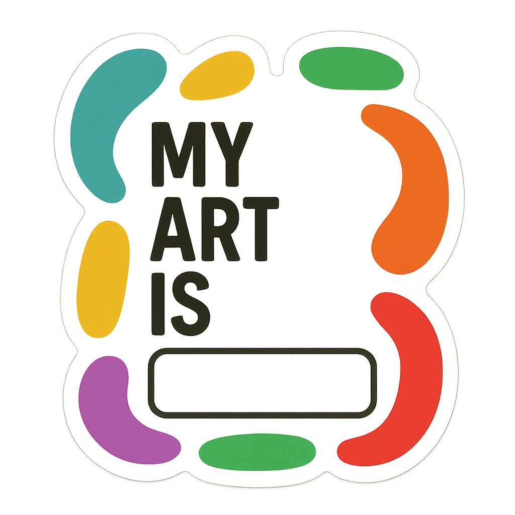 "My art is ____"  (Write-On) Sticker