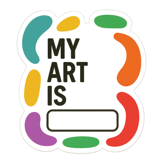 "My art is ____"  (Write-On) Sticker